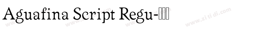 Aguafina Script Regu字体转换